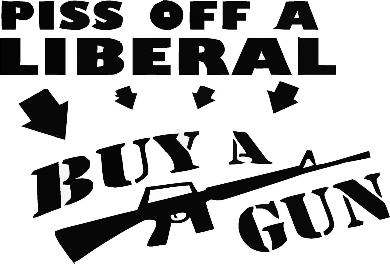 Living Room Art Piss Off A Liberal Buy A Gun 14 X 28 Inches