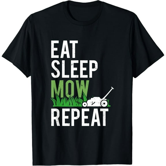 Eat Sleep Mow Repeat | Funny Grass Mowing Landscaper T-Shirt