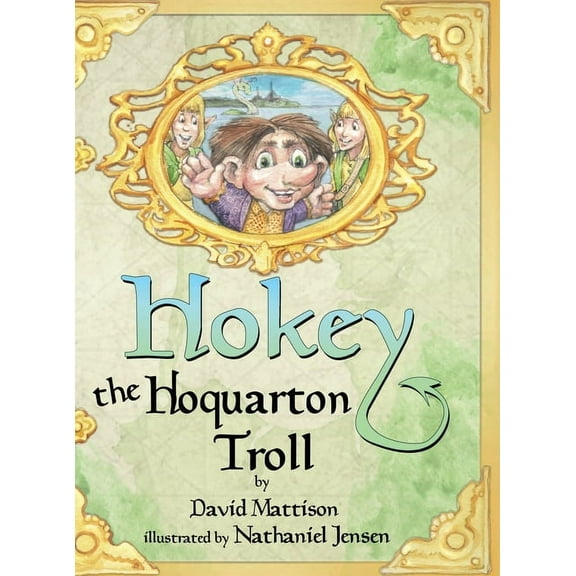 Hokey the Hoquarton Troll, (Hardcover)