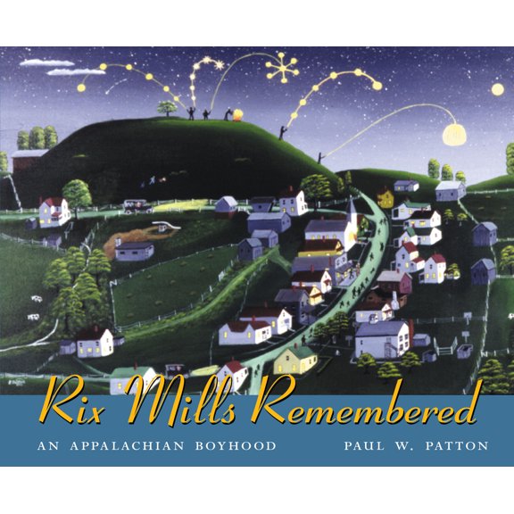 Pre-Owned Rix Mills Remembered: The Folk Artistry of Paul W. Patton (Hardcover) 0873387538 9780873387538