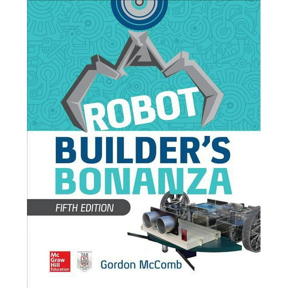 Robot Builder's Bonanza, 5th Edition, (Paperback)