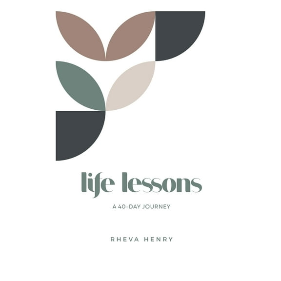 Life Lessons: A 40 Day Journey, (Paperback)