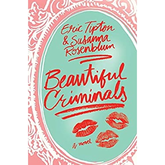 Pre-Owned Beautiful Criminals : A Novel (Hardcover)