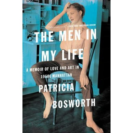 The Men in My Life : A Memoir of Love and Art in 1950s (Best Of My Love Chords)