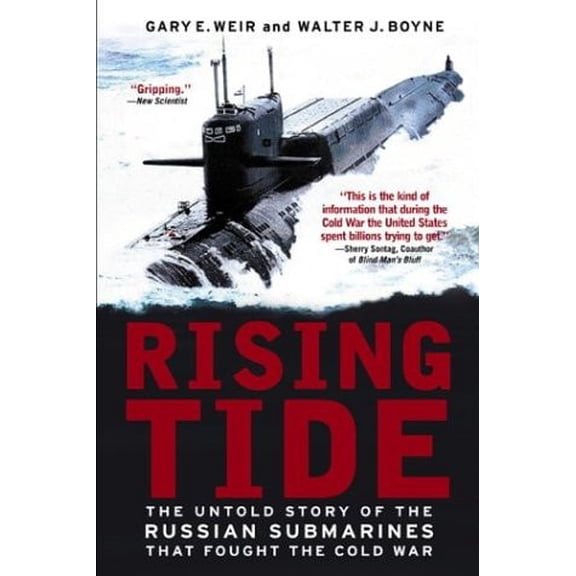 Pre-Owned Rising Tide: The Untold Story of the Russian Submarines that Fought the Cold War (Paperback) 0451213017 9780451213013