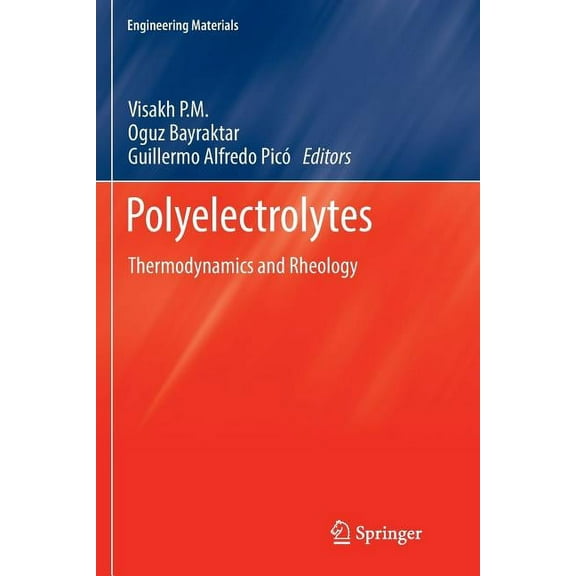 Engineering Materials Polyelectrolytes: Thermodynamics and Rheology, (Paperback)