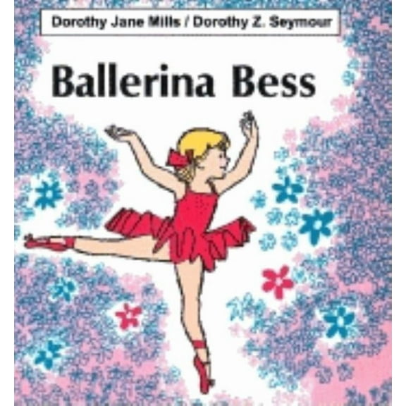 Ballerina Bess, (Paperback)