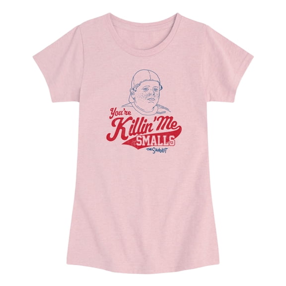 The Sandlot - You're Killin' Me Smalls - Toddler Girls Fitted Short Sleeve T-Shirt