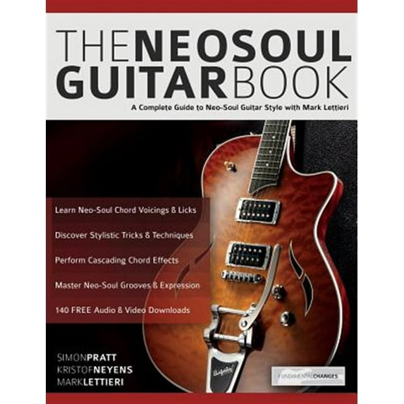 Pre-Owned The Neo-Soul Guitar Book: A Complete Guide to Neo-Soul Guitar Style with Mark Lettieri (Play Neo-Soul Guitar) Paperback