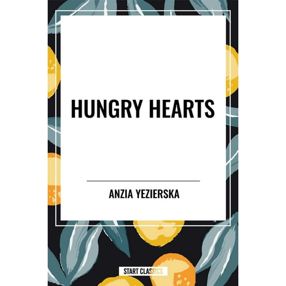 Hungry Hearts, (Hardcover)