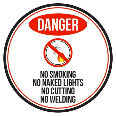 Welding Safety Signs Danger No Smoking No Naked Lights No Cutting No Welding Red, Black and White Safety Warning Round Sign - 12 Inch ()