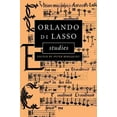thumbnail image 1 of Orlando Di Lasso Studies, Peter Bergquist Paperback, 1 of 1