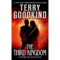 Richard and Kahlan: The Third Kingdom : A Richard and Kahlan Novel (Series #2) (Paperback)