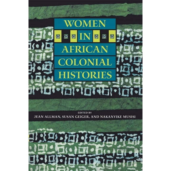 Women in African Colonial Histories, (Paperback)