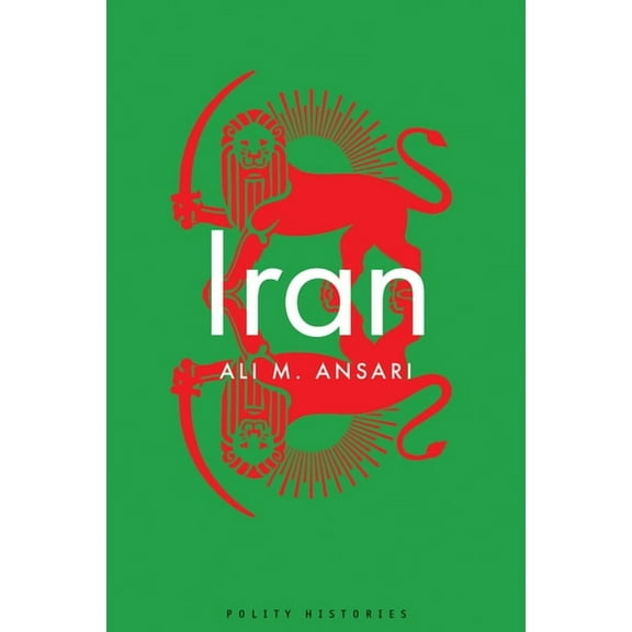 Polity Histories Iran, (Hardcover)