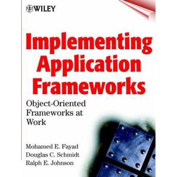 Pre-Owned Implementing Application Frameworks: Object-Oriented Frameworks at Work (Hardcover) 0471252018 9780471252016