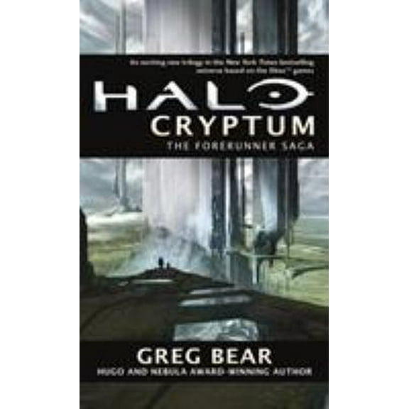 Pre-Owned Halo: Cryptum: Book One of the Forerunner Saga (Unknown) 0765380382 9780765380388