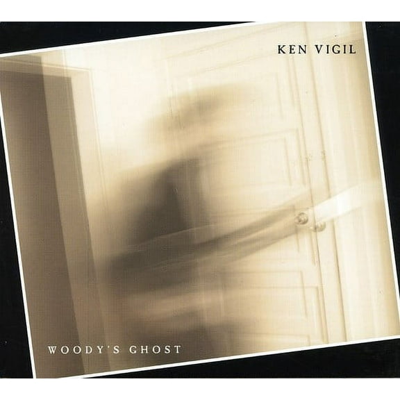 Ken Vigil - Woody's Ghost - Music & Performance - CD