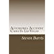 Automobile Accident Cases In Las Vegas: A guide to the basics of auto injury claims and litigation in Las Vegas, Nevada (Paperback)