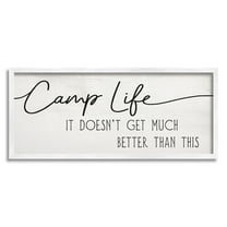 Stupell Industries Camp Life Doesn't Get Much Better Adventure Motivation Inspirational Painting White Framed Art Print Wall Art, 13 x 30