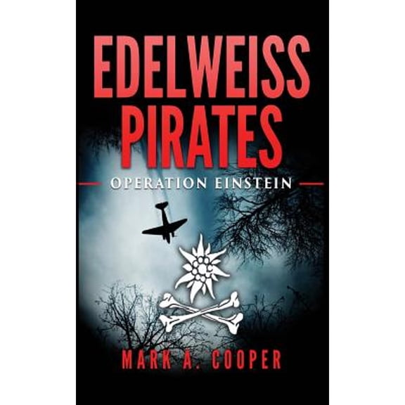 Pre-Owned Edelweiss Pirates: Operation Einstein (Paperback) by Mark A Cooper