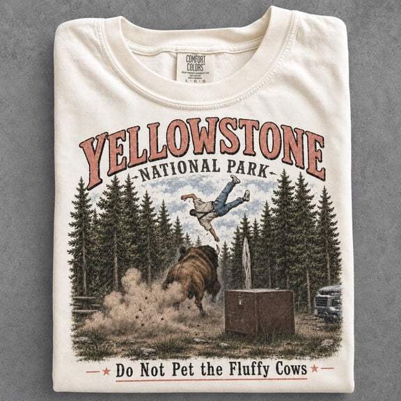 Do Not Pet The Fluffy Cows T-Shirt, Yellowstone National Park Bison Graphic Tee, Funny Camping Hiking Vacation Shirt