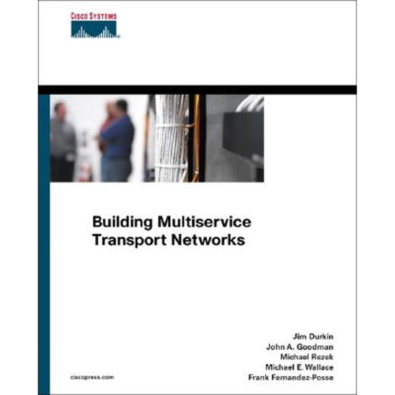 Pre-Owned Building Multiservice Transport Networks (Hardcover) by Cisco Systems, Jim Durkin