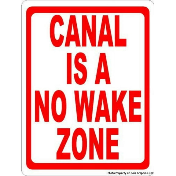 Canal is No Wake Zone Sign