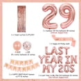 thumbnail image 6 of 29th Birthday Decorations for Women Rose Gold - Last Year In My 20s Banner, Cheers to 29 Years Old Birthday Decor with Champagne Goblet Balloon, Number 29 Foil Balloons, Happy Birthday Sash, 6 of 6