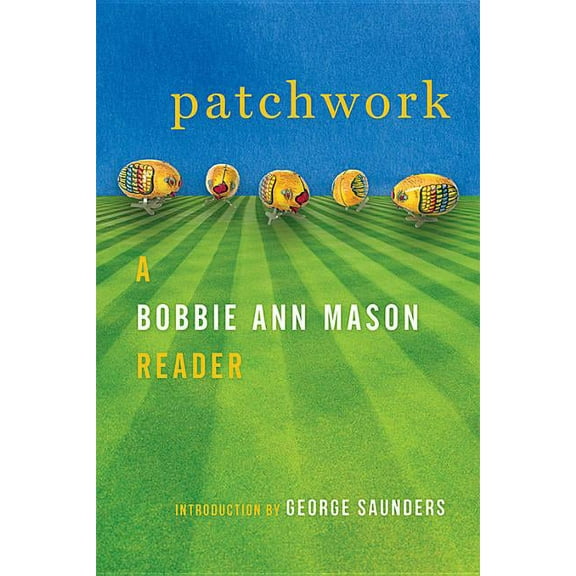 Patchwork: A Bobbie Ann Mason Reader (Hardcover)