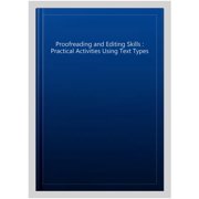 Proofreading and Editing Skills : Practical Activities Using Text Types
