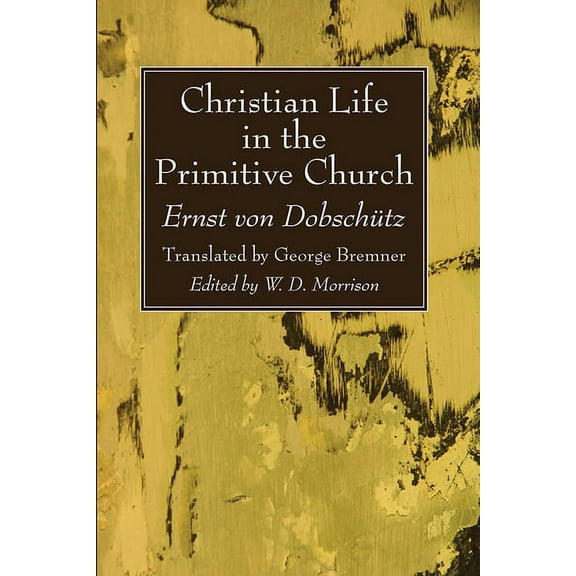 Christian Life in the Primitive Church (Paperback)