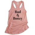 thumbnail image 1 of Bad And Boozy Tank Top, Ladies Racerback Tank Top, Booze Drinking Boozy Tank, Party Tank, Wine Alcohol Tank, Desert Pink, XX-Large, 1 of 3