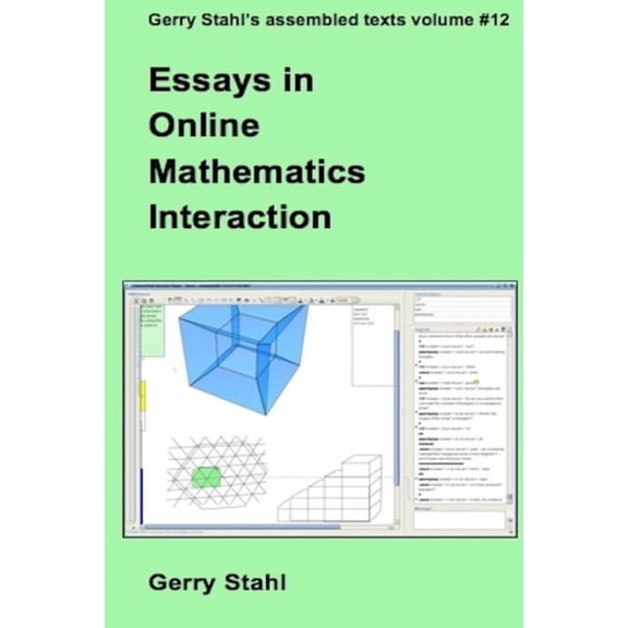 Essays in Online Mathematics Interaction, (Paperback)