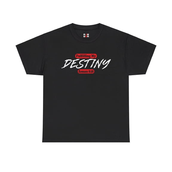 DJH Apparel | Fulfilling My Destiny (Romans 8:28) Christian Unisex T-shirt