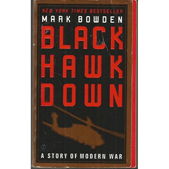 Pre-Owned Black Hawk Down: A Story of Modern War (Mass Market Paperback) 0451205146 9780451205148