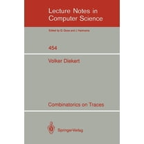 Lecture Notes in Computer Science Combinatorics on Traces, Book 454, (Paperback)
