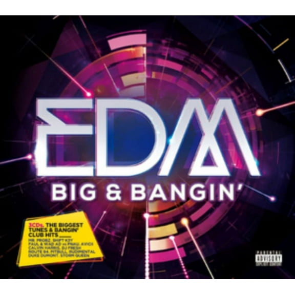 EDM: BIG & BANGIN' [PA] [DIGIPAK]