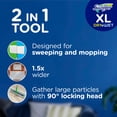 thumbnail image 3 of Swiffer Sweeper XL Kit with Dry & Wet Refills, Unscented, 1 Handle + 8 XL Dry pads & 2 XL Wet Pads, 3 of 12