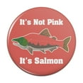 thumbnail image 1 of Not Pink Salmon Color Funny Pinback Button Pin, 1 of 4