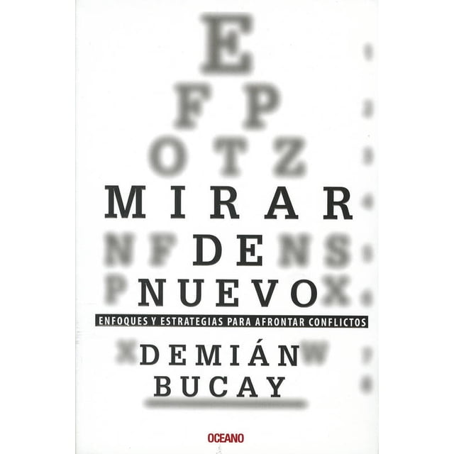MIRAR DE NUEVO. ENFOQUES Y ESTRATEGIAS PARA AFRONTAR CONFLICTOS OCEANO DEMIAN BUCAY