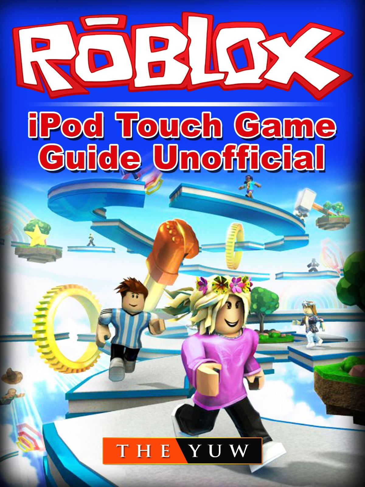 Roblox Ipod Touch Game Guide Unofficial Ebook Walmart Com Walmart Com - roblox ps4 unofficial game guidenook book