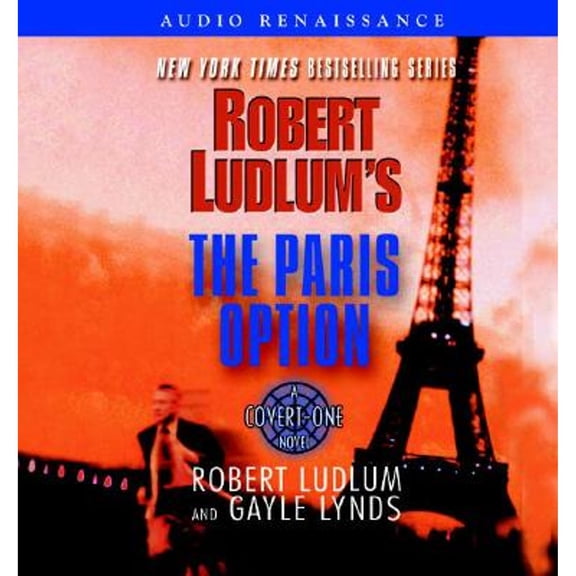 Robert Ludlum's the Paris Option: A Covert-one Novel