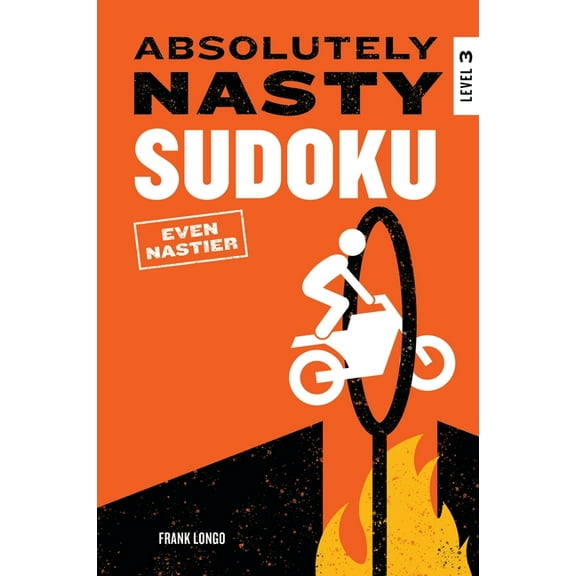 Absolutely Nasty(r) Absolutely Nasty Sudoku: Even Nastier - Level 3, (Paperback)