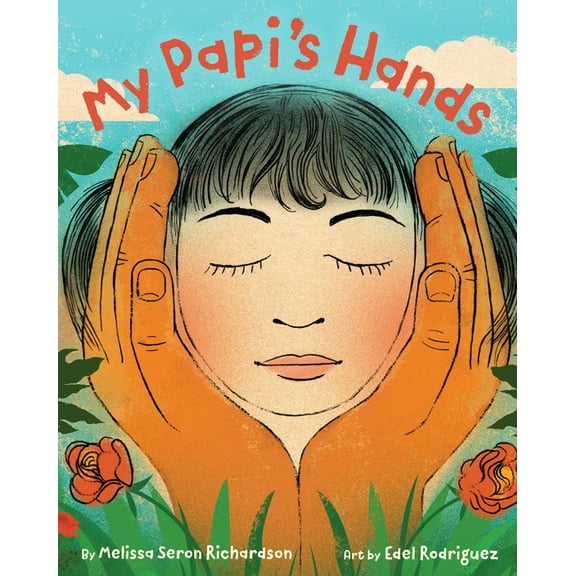My Papi's Hands, (Hardcover)