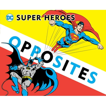 Super Heroes Opposites (Board Book)
