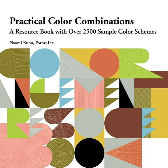 Practical Color Combinations: A Resource Book with Over 2500 Sample Color Schemes, (Paperback)