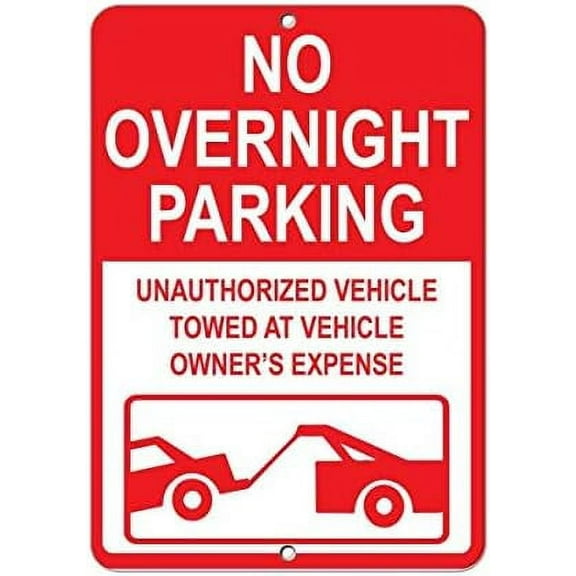 Warning Sign No Overnight Parking Unauthorized Vehicle Towed Away Sign Business Sign 12X8 Inches Aluminum Metal Tin Sign