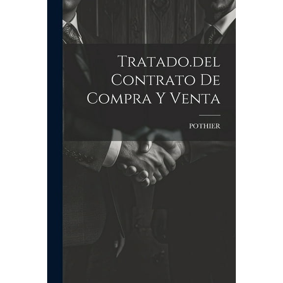 Tratado.del Contrato De Compra Y Venta (Paperback)