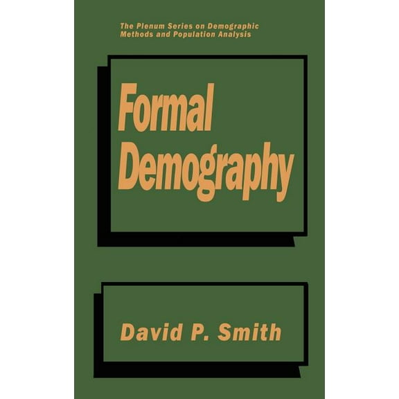 The Springer Demographic Methods and Pop Formal Demography, (Hardcover)